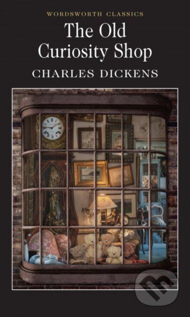 Kniha: The Old Curiosity Shop (Charles Dickens). Wordsworth, 1995 Kniha: The Old Curiosity Shop (Charles Dickens). Wordsworth, 1995