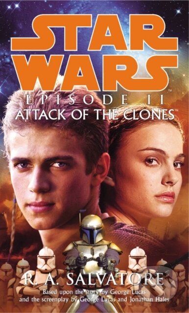 Kniha: Star Wars: Attack of the Clones (R.A. Salvatore). Arrow Books, 2003 Kniha: Star Wars: Attack of the Clones (R.A. Salvatore). Arrow Books, 2003