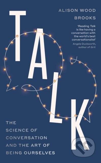 Kniha: Talk (Alison Wood Brooks). Penguin Books, 2026 Kniha: Talk (Alison Wood Brooks). Penguin Books, 2026