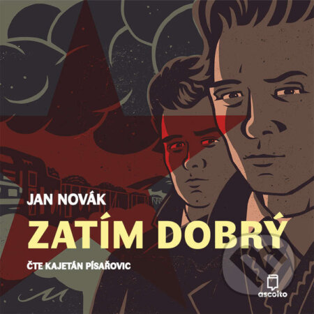 Audiokniha: Zatím dobrý (Jan Novák). Ascolto, 2026 Audiokniha: Zatím dobrý (Jan Novák). Ascolto, 2026