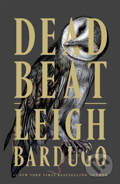 Kniha: Dead Beat (Leigh Bardugo). Flatiron Books, 2026 Kniha: Dead Beat (Leigh Bardugo). Flatiron Books, 2026