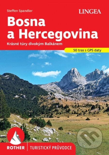 Kniha: Bosna a Hercegovina - turistický průvodce Rother (neuvedený autor). , 2026 Kniha: Bosna a Hercegovina - turistický průvodce Rother (neuvedený autor). , 2026