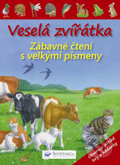 Kniha: Veselá zvířátka (Svojtka&Co.). Svojtka&Co., 2013 Kniha: Veselá zvířátka (Svojtka&Co.). Svojtka&Co., 2013