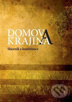 Kniha: Domov a krajina (Autorský kolektív). , 2016 Kniha: Domov a krajina (Autorský kolektív). , 2016