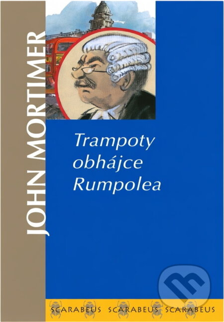 Kniha: Trampoty obhájce Rumpolea (John Mortimer a Mortimer John). Academia, 2003 Kniha: Trampoty obhájce Rumpolea (John Mortimer a Mortimer John). Academia, 2003