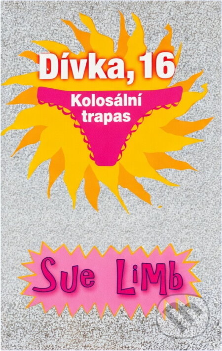 Kniha: Dívka, 16 (Sue Limb). BB/art, 2012 Kniha: Dívka, 16 (Sue Limb). BB/art, 2012