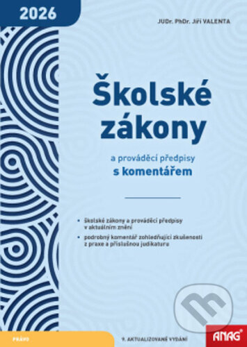 Kniha: Školské zákony (Jiří Valenta). ANAG, 2026 Kniha: Školské zákony (Jiří Valenta). ANAG, 2026