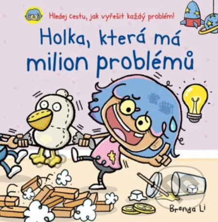 Kniha: Holka, která má milion problémů (Brenda Li). Tatran, 2026 Kniha: Holka, která má milion problémů (Brenda Li). Tatran, 2026