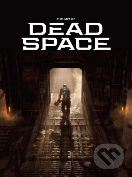 Kniha: The Art of Dead Space (Motive Studio). Dark Horse, 2025 Kniha: The Art of Dead Space (Motive Studio). Dark Horse, 2025