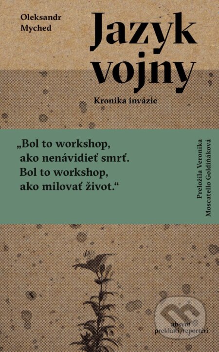 E-kniha: Jazyk vojny (Oleksandr Myched). Absynt, 2026 E-kniha: Jazyk vojny (Oleksandr Myched). Absynt, 2026