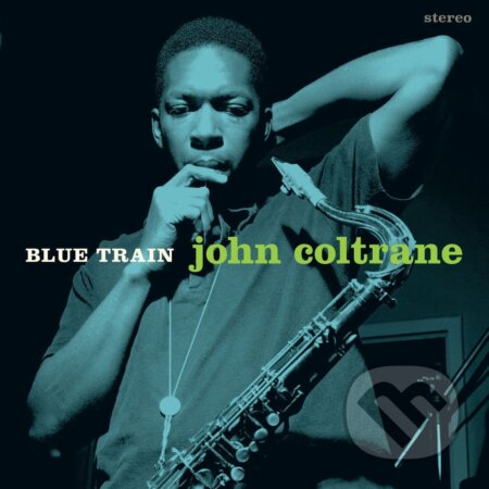Hudební CD: John Coltrane: Blue Train LP (Bertus). Bertus, 2025 Hudební CD: John Coltrane: Blue Train LP (Bertus). Bertus, 2025