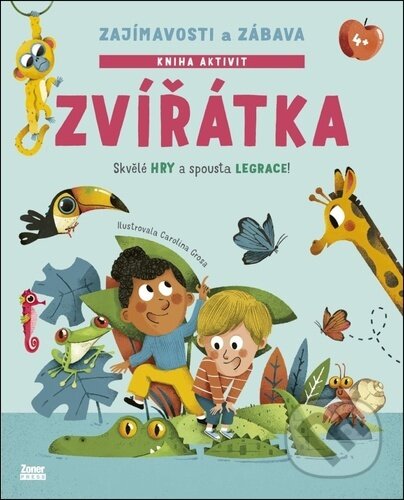 Kniha: Zvířátka: zajímavosti a zábava (Carolina Grosa). Zoner Press, 2026 Kniha: Zvířátka: zajímavosti a zábava (Carolina Grosa). Zoner Press, 2026