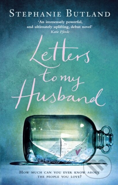 Kniha: Letters To My Husband (Stephanie Butland). Black Swan, 2015 Kniha: Letters To My Husband (Stephanie Butland). Black Swan, 2015