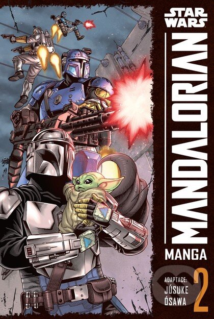 Kniha: Star Wars: Mandalorian 2 (Júsuke Ósawa). Crew, 2026 Kniha: Star Wars: Mandalorian 2 (Júsuke Ósawa). Crew, 2026
