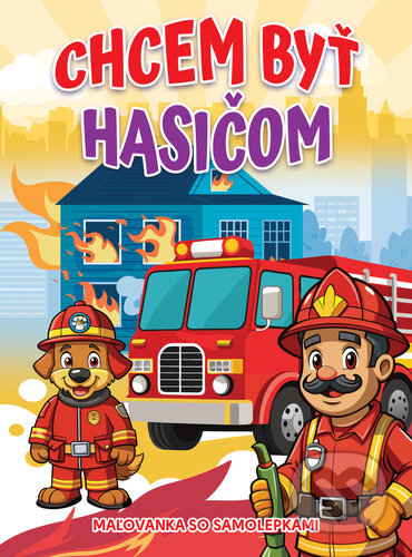 Kniha: Chcem byť hasičom (Foni book). Foni book, 2026 Kniha: Chcem byť hasičom (Foni book). Foni book, 2026