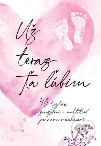 Kniha: Už teraz ťa ľúbim (Christian Project Support). Christian Project Support, 2026 Kniha: Už teraz ťa ľúbim (Christian Project Support). Christian Project Support, 2026