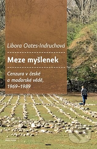 Kniha: Meze myšlenek (Libora Oates-Indruchová). Karolinum, 2026 Kniha: Meze myšlenek (Libora Oates-Indruchová). Karolinum, 2026