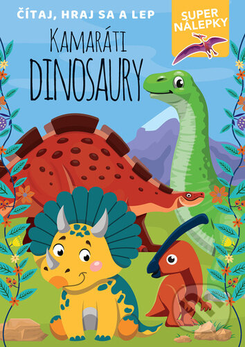 Kniha: Kamaráti dinosaury (Foni book). Foni book, 2026 Kniha: Kamaráti dinosaury (Foni book). Foni book, 2026