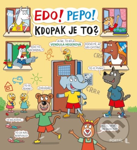 Kniha: Edo! Pepo! Kdopak je to? (Vendula Hegerová). Portál, 2026 Kniha: Edo! Pepo! Kdopak je to? (Vendula Hegerová). Portál, 2026