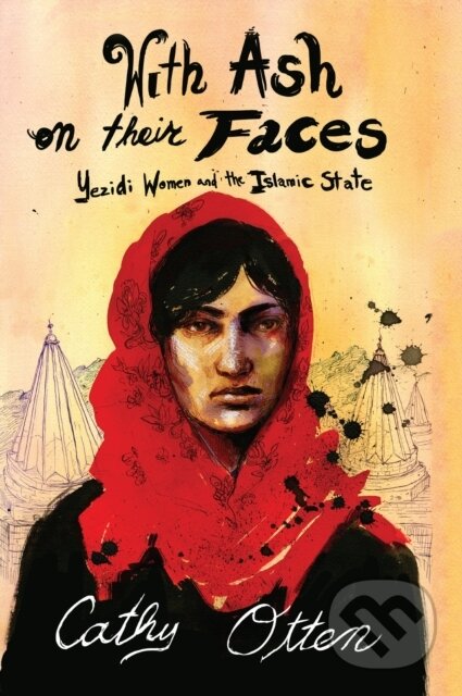 Kniha: With Ash on Their Faces (Cathy Otten). OR Books, 2022 Kniha: With Ash on Their Faces (Cathy Otten). OR Books, 2022