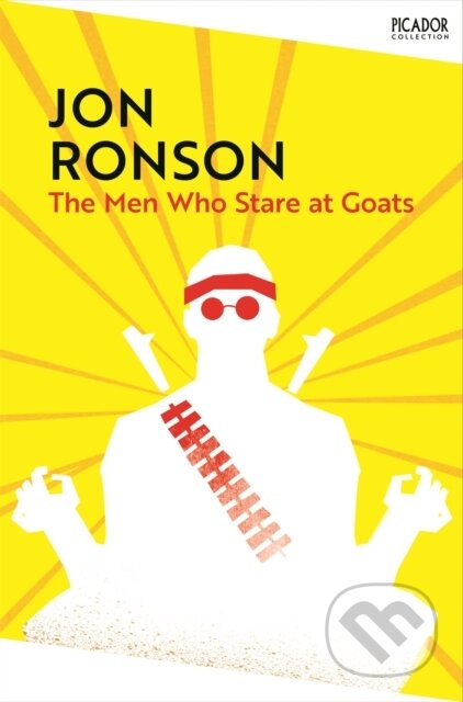 Kniha: The Men Who Stare At Goats (Jon Ronson). Picador, 2024 Kniha: The Men Who Stare At Goats (Jon Ronson). Picador, 2024