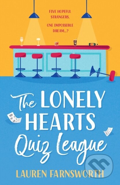 Kniha: The Lonely Hearts' Quiz League (Lauren Farnsworth). Headline Book, 2024 Kniha: The Lonely Hearts' Quiz League (Lauren Farnsworth). Headline Book, 2024