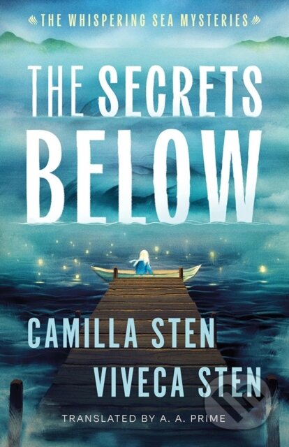 Kniha: The Secrets Below (Camilla Sten a Viveca Sten). Amazon Publishing, 2026 Kniha: The Secrets Below (Camilla Sten a Viveca Sten). Amazon Publishing, 2026