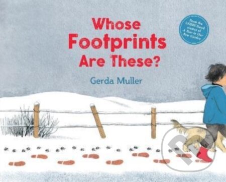 Kniha: Whose Footprints Are These? (Gerda Muller). Floris Books, 2022 Kniha: Whose Footprints Are These? (Gerda Muller). Floris Books, 2022