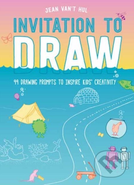 Kniha: Invitation to Draw (Jean Van't Hul). Roost Books, 2021 Kniha: Invitation to Draw (Jean Van't Hul). Roost Books, 2021