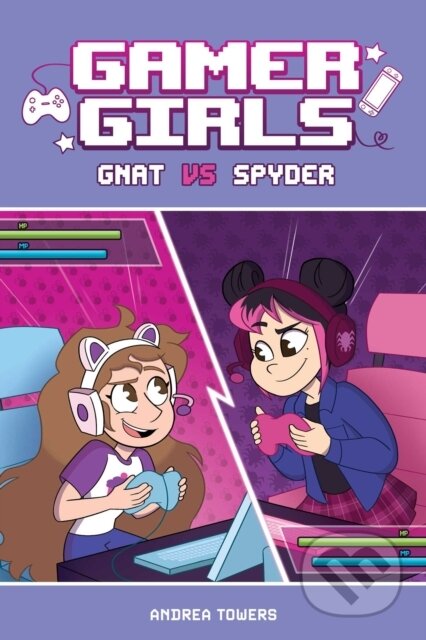 Kniha: Gamer Girls: Gnat vs. Spyder (Andrea Towers). Andrews McMeel, 2023 Kniha: Gamer Girls: Gnat vs. Spyder (Andrea Towers). Andrews McMeel, 2023