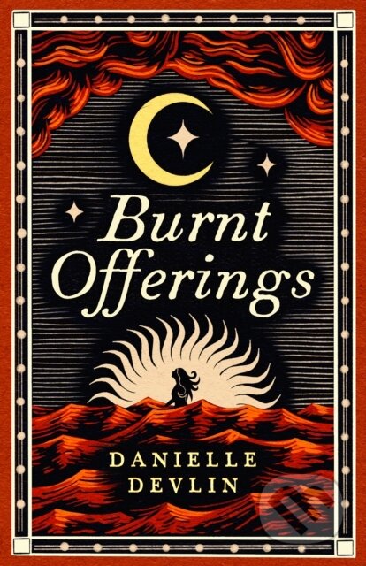 Kniha: Burnt Offerings (Danielle Devlin). Birlinn, 2023 Kniha: Burnt Offerings (Danielle Devlin). Birlinn, 2023