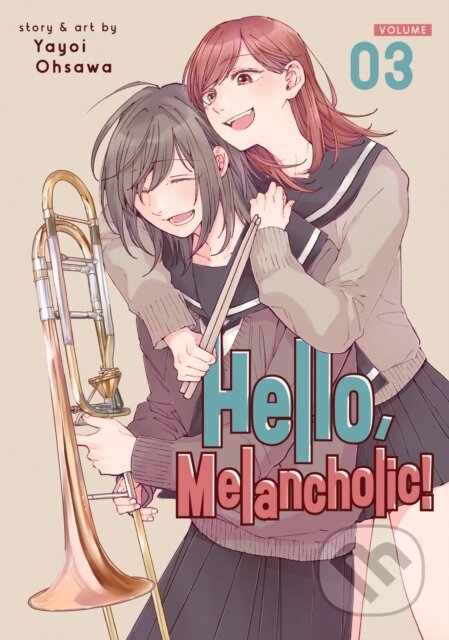 Kniha: Hello, Melancholic! Vol. 3 (Yayoi Ohsawa). Seven Seas, 2022 Kniha: Hello, Melancholic! Vol. 3 (Yayoi Ohsawa). Seven Seas, 2022