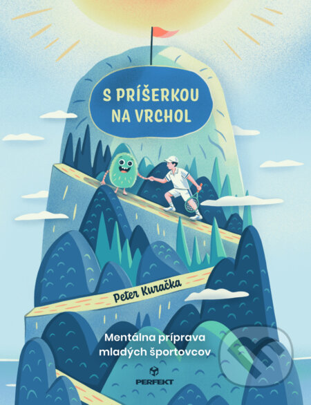 Kniha: S príšerkou na vrchol (Peter Kuračka). Perfekt, 2026 Kniha: S príšerkou na vrchol (Peter Kuračka). Perfekt, 2026