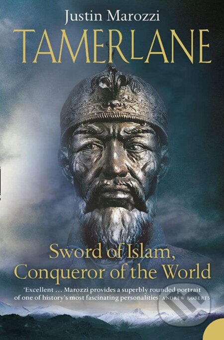 Kniha: Tamerlane (Justin Marozzi). HarperCollins, 2005 Kniha: Tamerlane (Justin Marozzi). HarperCollins, 2005