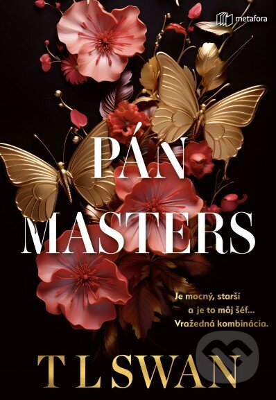 Kniha: Pán Masters (T.L. Swan). Metafora, 2026 Kniha: Pán Masters (T.L. Swan). Metafora, 2026