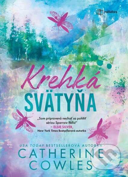 Kniha: Krehká svätyňa (Catherine Cowles). Metafora, 2026 Kniha: Krehká svätyňa (Catherine Cowles). Metafora, 2026