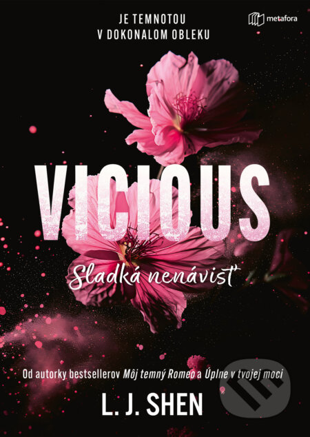 Kniha: Vicious: Sladká nenávisť (L.J. Shen). Metafora, 2026 Kniha: Vicious: Sladká nenávisť (L.J. Shen). Metafora, 2026