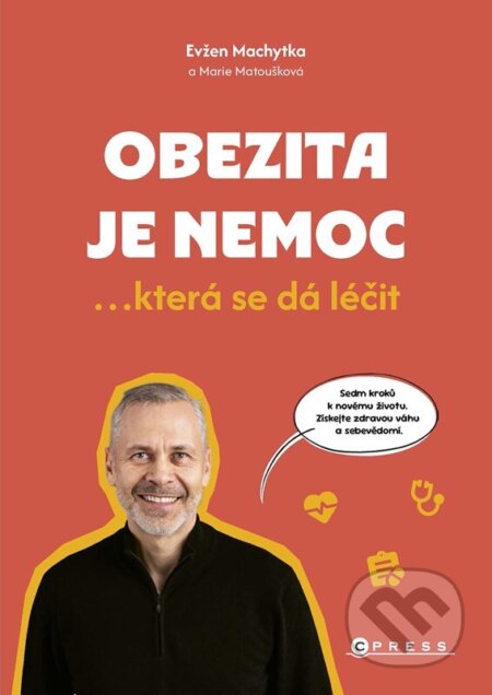 Kniha: Obezita je nemoc (Marie Machytková a Evžen Machytka). CPRESS, 2026 Kniha: Obezita je nemoc (Marie Machytková a Evžen Machytka). CPRESS, 2026