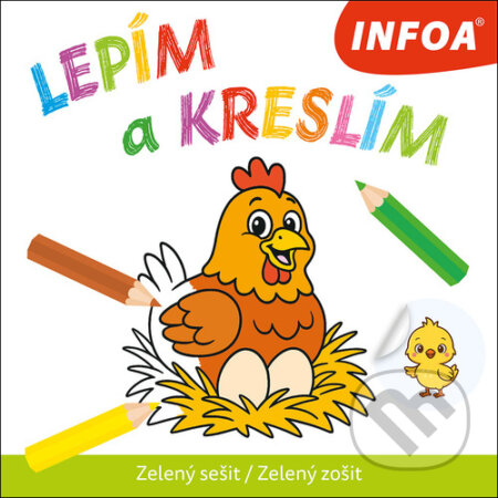Kniha: Lepím a kreslím - Zelený sešit / Zelený zošit (INFOA). INFOA, 2026 Kniha: Lepím a kreslím - Zelený sešit / Zelený zošit (INFOA). INFOA, 2026
