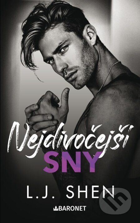 Kniha: Nejdivočejší sny (L.J. Shen). Baronet, 2026 Kniha: Nejdivočejší sny (L.J. Shen). Baronet, 2026