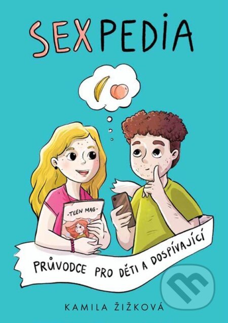 Kniha: Sexpedia (Kamila Žižková). CPRESS, 2026 Kniha: Sexpedia (Kamila Žižková). CPRESS, 2026