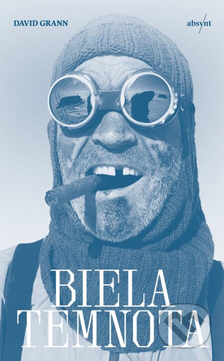 Kniha: Biela temnota (David Grann). Absynt, 2026 Kniha: Biela temnota (David Grann). Absynt, 2026