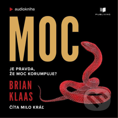 Audiokniha: Moc (Brian Klaas). Publixing Ltd, 2026 Audiokniha: Moc (Brian Klaas). Publixing Ltd, 2026