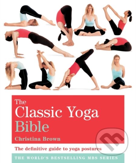 Kniha: The Classic Yoga Bible (Christina Brown). Godsfield Press, 2009 Kniha: The Classic Yoga Bible (Christina Brown). Godsfield Press, 2009
