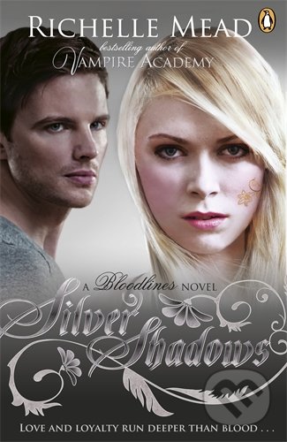 Kniha: Silver Shadows (Richelle Mead). Penguin Books, 2014 Kniha: Silver Shadows (Richelle Mead). Penguin Books, 2014