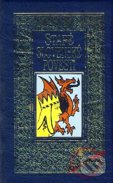 Kniha: Staré slovenské povesti I. (modré) (Jozef Michaláč). Nestor, 2010 Kniha: Staré slovenské povesti I. (modré) (Jozef Michaláč). Nestor, 2010