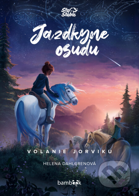 Kniha: Jazdkyne osudu: Volanie Jorviku (Helena Dahlgren). Bambook, 2026 Kniha: Jazdkyne osudu: Volanie Jorviku (Helena Dahlgren). Bambook, 2026