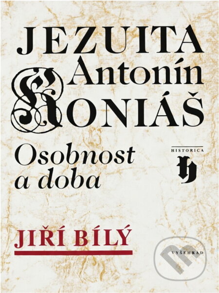 Kniha: Jezuita Antonín Koniáš : osobnost a doba (Jiří Bílý a Josef Cyril Kebrle). Vyšehrad, 1996 Kniha: Jezuita Antonín Koniáš : osobnost a doba (Jiří Bílý a Josef Cyril Kebrle). Vyšehrad, 1996