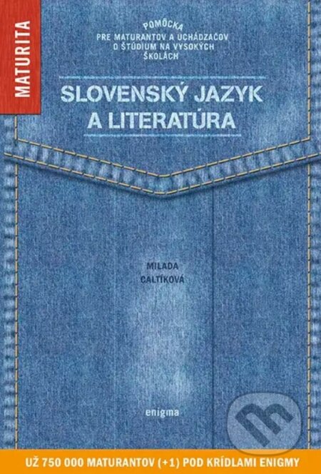 Kniha: Slovenský jazyk a literatúra (Milada Caltíková). Enigma, 2025 Kniha: Slovenský jazyk a literatúra (Milada Caltíková). Enigma, 2025