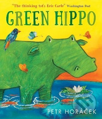 Kniha: Green Hippo (-). Walker books, 2025 Kniha: Green Hippo (-). Walker books, 2025
